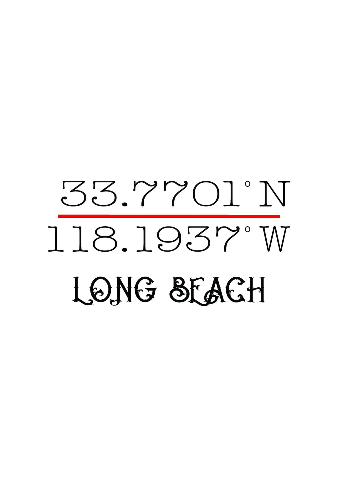 Long Beach, California's GPS coordinates on a white backdrop..